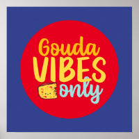 Funny Cheese Gouda Vibes Only Retro Colour Art