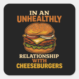 Funny Cheeseburger Eater Relationship With Burger Square Sticker