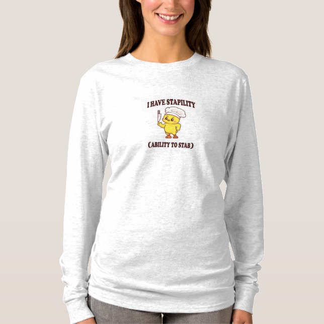 Funny Chef Chicken T-Shirt – 'I Have Stability'  (Front)