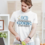 Funny Chef T-Shirt<br><div class="desc">Cooking humour for a professional chef. Chefs with OCD will love this cute gift.</div>