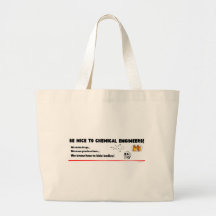 Funny Chemical Engineer — Be Nice to ChemE