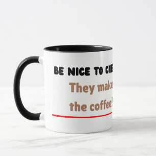 Funny Chemical Engineer — Be Nice to ChemE Mug