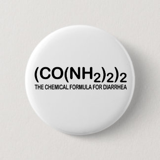 Funny Chemical Formula for Diarrhoea Button