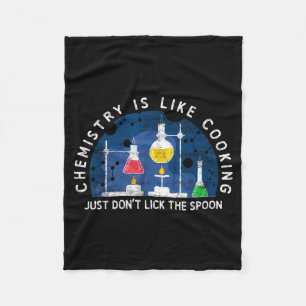 Funny Chemist Chemistry Is Like Cooking Science Ne Fleece Blanket
