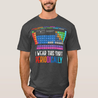 Funny Chemist Gift Idea Science Chemistry T-Shirt