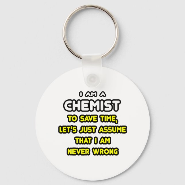 Funny Chemist T-Shirts and Gifts Key Ring (Front)