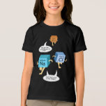 Funny Chemistry Birthday Gag Chemical Elements Tri-Blend Shirt<br><div class="desc">Funny Chemistry Birthday Gag Chemical Elements T-Shirt. Perfect for science and chemistry fans who love periodic table elements jokes</div>