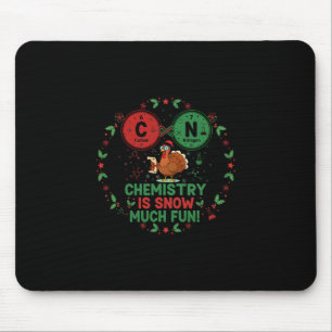 Funny Chemistry Christmas Turkey Science Pun 67 Me Mouse Pad