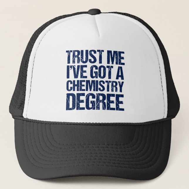 Funny Chemistry Graduation Trucker Hat (Front)