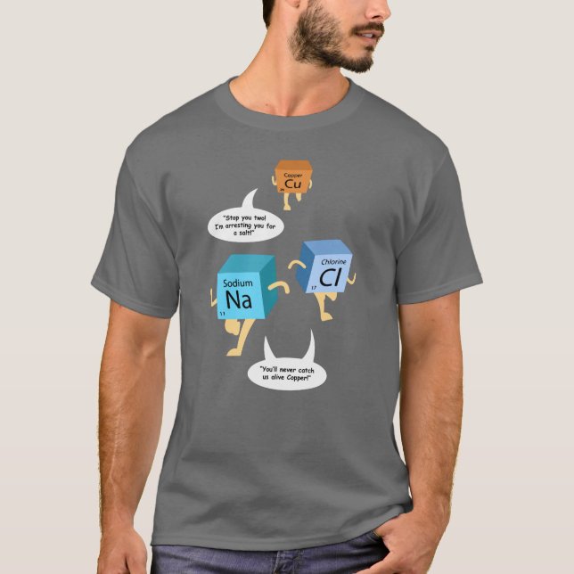 Funny Chemistry Periodic Table Pun T-Shirt (Front)