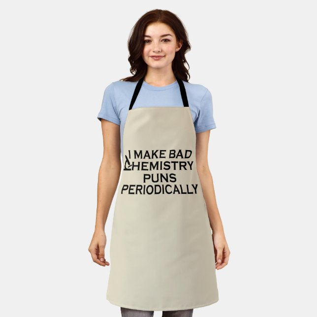 Funny chemistry quotes for chemist apron (Worn)