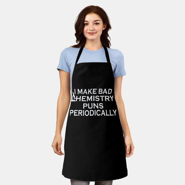 Funny chemistry quotes for chemist apron (Worn)