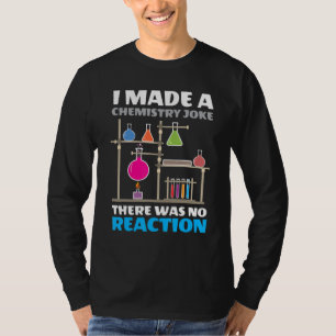 Funny Chemistry Science Teacher Chemist Men Women T-Shirt