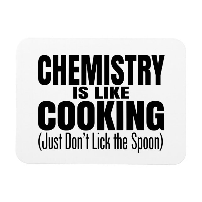 Funny Chemistry Teacher Quote Magnet (Horizontal)