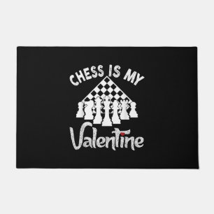 Funny Chess Is My Valentine Coach Player Fan Lover Doormat