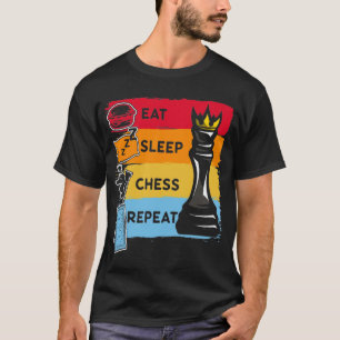 Funny Chess King Eat Sleep Chess Repeat T-Shirt