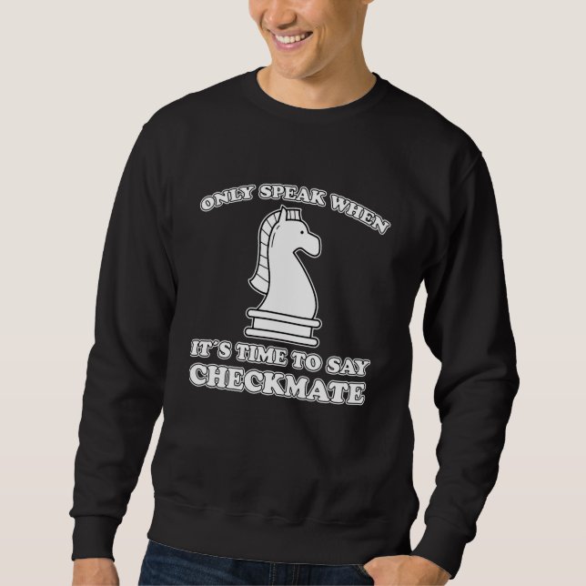 Funny Chess Piece Chess Player Fun Chess Game Gift Sweatshirt (Front)