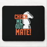 Funny Chess Player Pun Check Me Out Checkmate Mouse Pad<br><div class="desc">Check Me Out Mate Checkmate Chess. Funny vintage chess player design for chess lover and chess club member. This cool chequered gameboard merchandise is great for chess match, chess tournament or chess competition. Wear this to celebrate your checkmate win against your opponent. Great Christmas gift and birthday present for son,...</div>