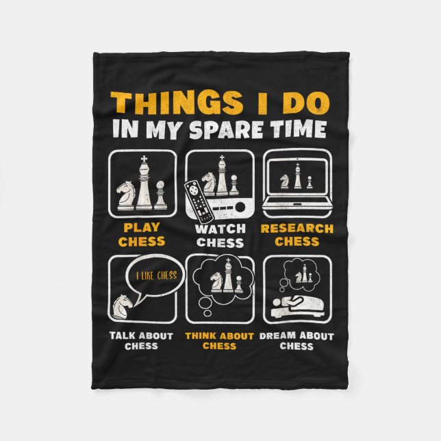 Funny Chess Player Things I Do In My Spare Time  Fleece Blanket (Front)