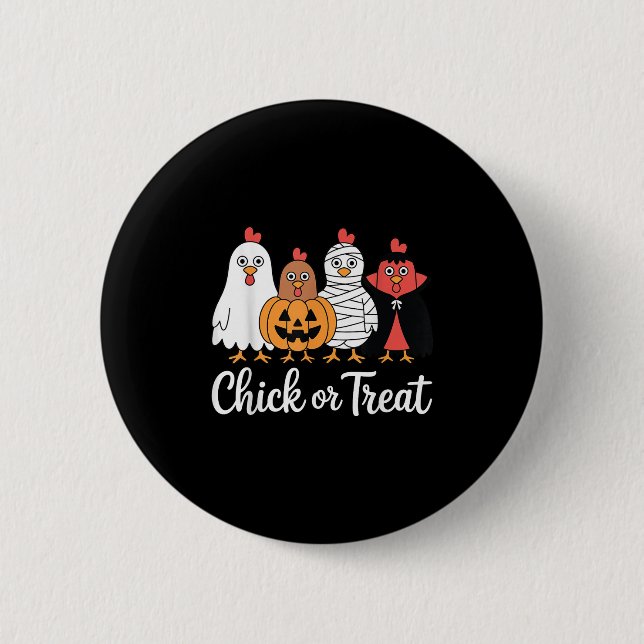 Funny Chick Or Treat Chicken Halloween  6 Cm Round Badge (Front)