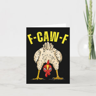 Funny Chicken Butt F-caw-f Rooster Country Farm He Card