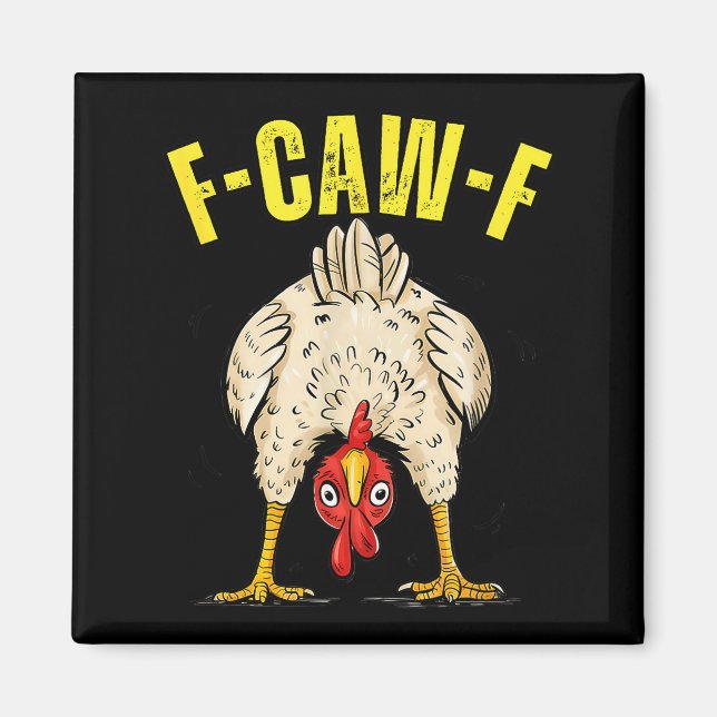 Funny Chicken Butt F-caw-f Rooster Country Farm He Magnet (Front)