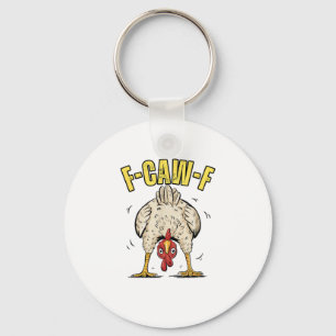 Funny Chicken Butt F-Caw-F Rooster Country Hen Chi Key Ring