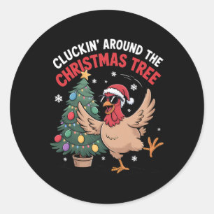Funny Chicken Christmas Cluckin’ Around The Christ Classic Round Sticker