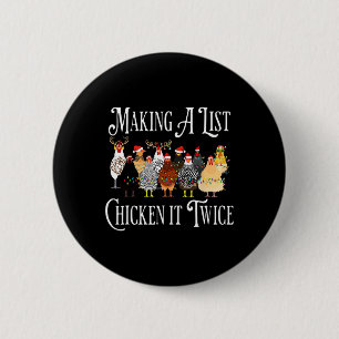 Funny Chicken Christmas, Making A List Chicken It  6 Cm Round Badge