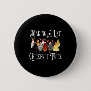 Funny Chicken Christmas, Making A List Chicken It  6 Cm Round Badge
