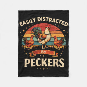 Funny Chicken Easily Distracted By Peckers Farm Hu Fleece Blanket