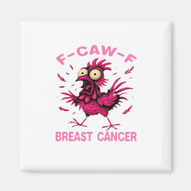 Funny Chicken F-Caw-F Breast Cancer Awareness Vint Magnet (Front)