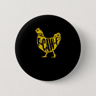 Funny Chicken F-Caw-F Hen Poultry Rooster Coop 6 Cm Round Badge
