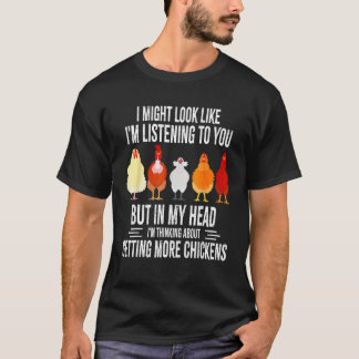 Funny Chicken Farmer Design Women Men Getting A Lo T-Shirt