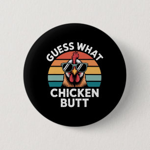 Funny Chicken Farmer Farming Guess What Chicken Bu 6 Cm Round Badge