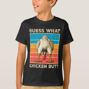 Funny Chicken Farmer Farming Guess What Chicken Bu T-Shirt