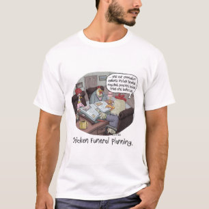 Funny Chicken Funeral Planning with cute chickens T-Shirt