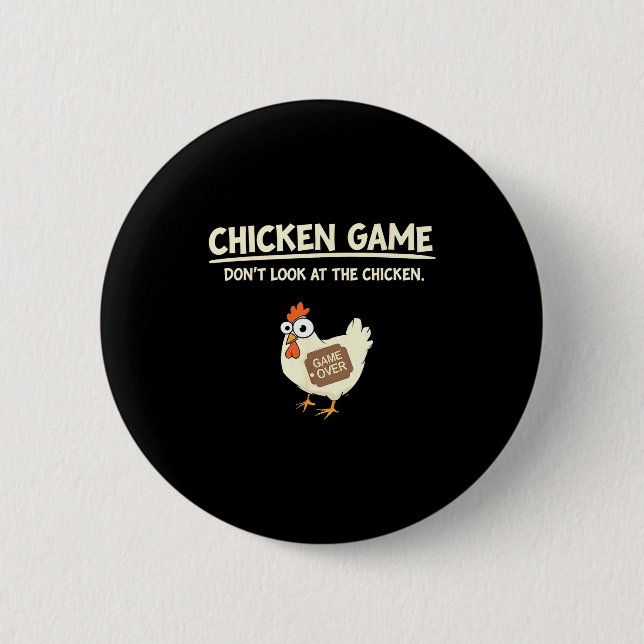 Funny Chicken Game Design Ltd Uni Chicken Game_ Do 6 Cm Round Badge (Front)