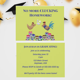 Funny Chicken Graduation No More Clucking Homework Invitation