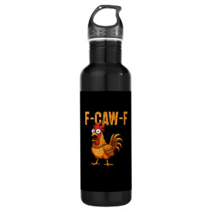 Funny Chicken Humor F-Caw-F Quote Rooster Meme Fun 710 Ml Water Bottle