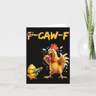 Funny Chicken Humor Quote Rooster Meme Caw F For M Card
