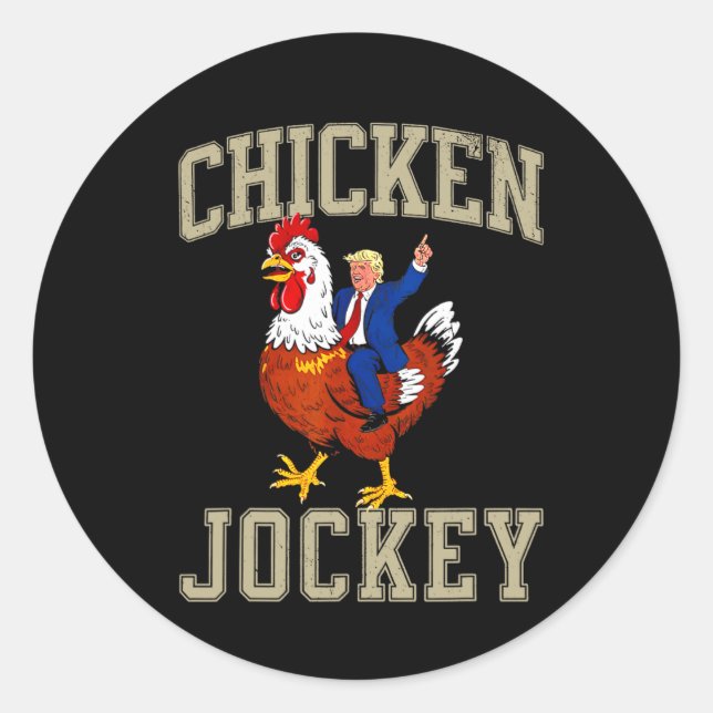 Funny Chicken Jockey Trump  Classic Round Sticker (Front)