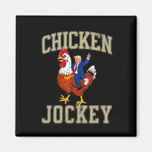 Funny Chicken Jockey Trump Magnet
