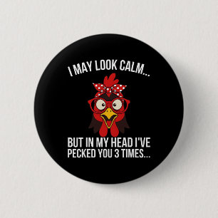 Funny Chicken Lover Chicken Owner Farm Mum Humorou 6 Cm Round Badge