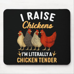 Funny Chicken Lover Gift – I Raise Chickens Farm H Mouse Pad