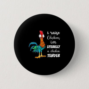 Funny Chicken Lover Gift – I Raise Chickens Humor  6 Cm Round Badge
