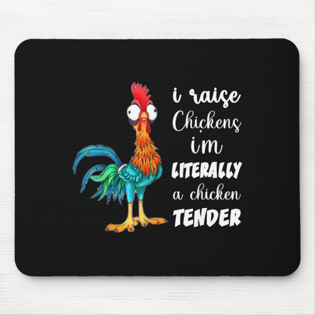 Funny Chicken Lover Gift – I Raise Chickens Humor  Mouse Pad (Front)