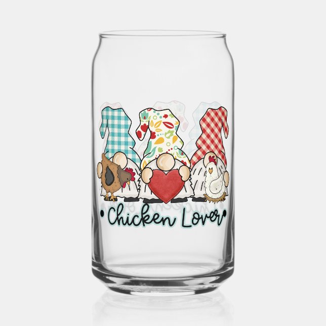 Funny Chicken lover gnomes Can Glass (Front)