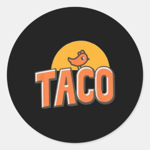 Funny Chicken Meme Trendy Taco Trump Always Chicke Classic Round Sticker