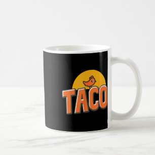 Funny Chicken Meme Trendy Taco Trump Always Chicke Coffee Mug